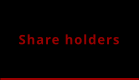 Share holders